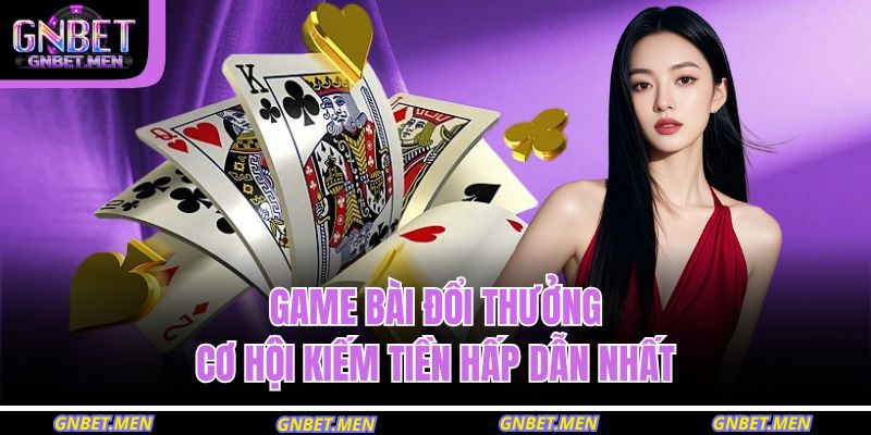 Game bài đổi thưởng