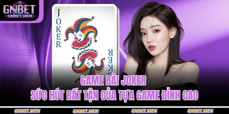 game bài Joker