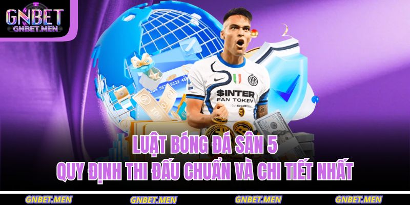 luật bóng đá sân 5
